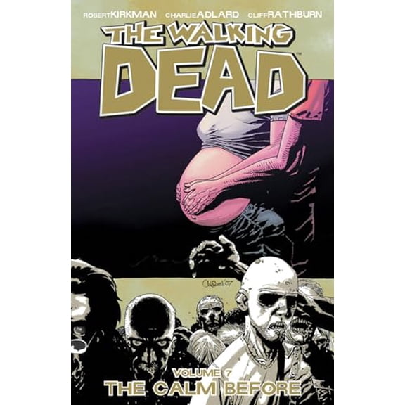 Pre-Owned The Walking Dead, Vol. 7: The Calm Before, 9781582408286, 1582408289, Paperback,