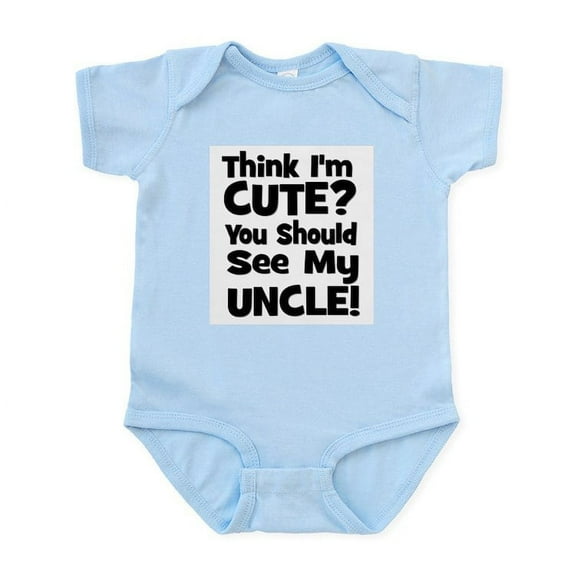 CafePress - Think I'm Cute? Uncle Black Infant Bodysuit - Baby Light Bodysuit, Size Newborn - 24 Months