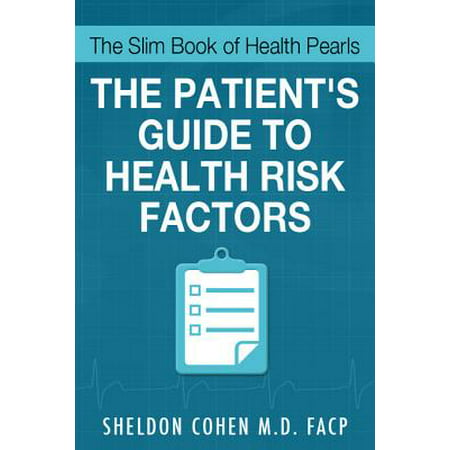 The Slim Book of Health Pearls: Am I At Risk? The Patient's Guide to Health Risk Factors -