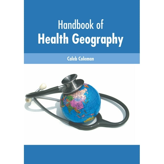 Handbook of Health Geography, (Hardcover)