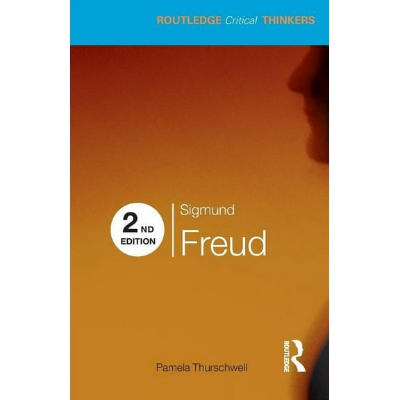 Routledge Critical Thinkers Sigmund Freud, (Paperback)