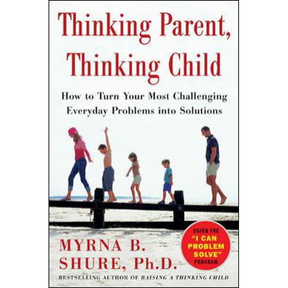 Pre-Owned Thinking Parent, Thinking Child (Hardcover) 0071431950 9780071431958