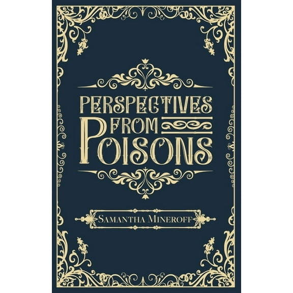 Perspectives from Poisons, (Paperback)