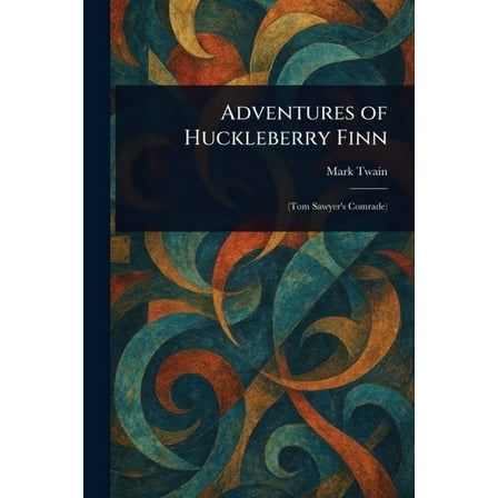 Adventures of Huckleberry Finn, (Paperback)