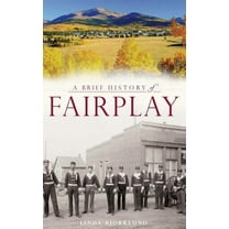 A Brief History of Fairplay (Hardcover)
