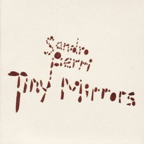 Sandro Perri - Tiny Mirrors - Music & Performance - Vinyl
