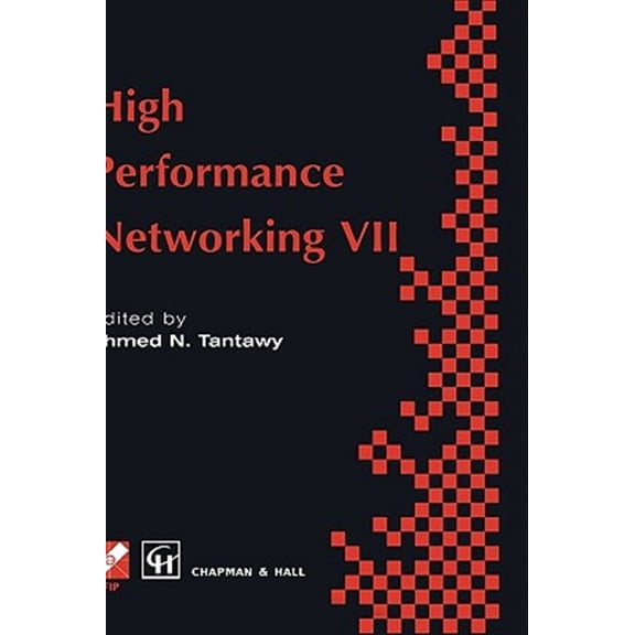 Pre-Owned IFIP Advances in Information and Communi High Performance Networking VII: Ifip Tc6 Seventh International Conference on High Performance Networks (Hpn ' 97), 28th, (Hardcover)