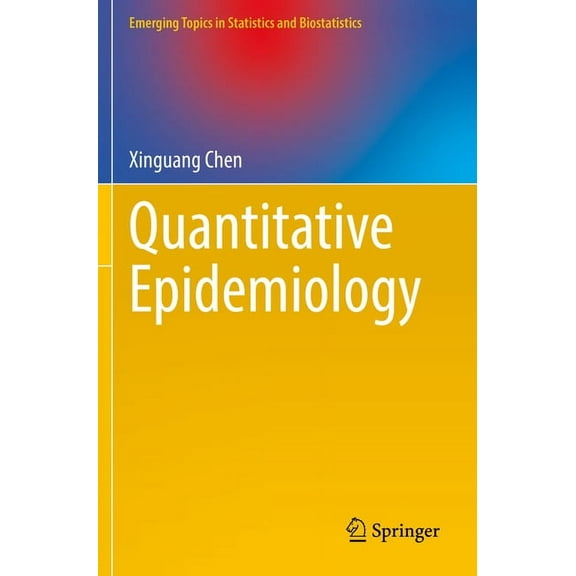 Emerging Topics in Statistics and Biosta Quantitative Epidemiology, (Paperback)