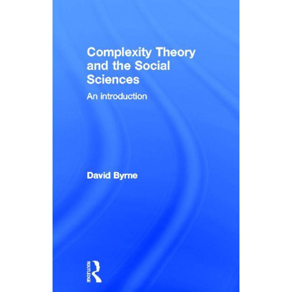 Complexity Theory and the Social Sciences An Introduction (Hardcover