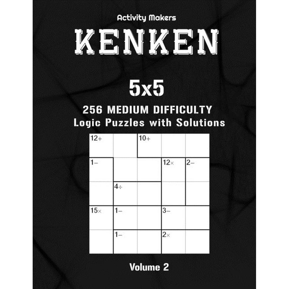 KenKen Puzzle Book 5x5 256 Medium Difficulty Logic Puzzles Volume