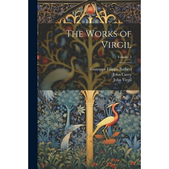 The Works of Virgil; Volume 3 (Paperback)