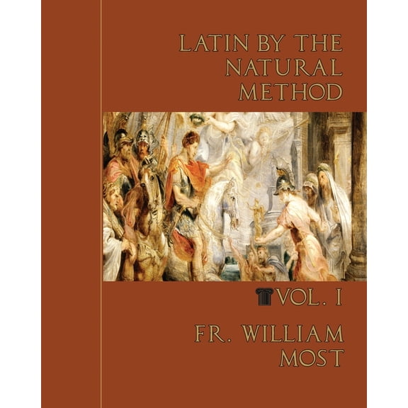 Latin by the Natural Method, vol. 1, (Paperback)