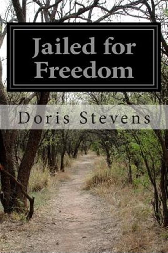 Pre-Owned Jailed for Freedom (Paperback) by Doris Stevens