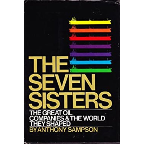 Pre-Owned The Seven Sisters: The Great Oil Companies & The World They Shaped by Anthony Sampson (Hardcover) English