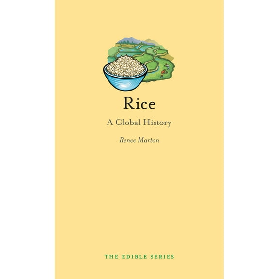 Edible: Rice : A Global History (Hardcover)