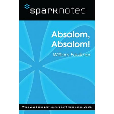 Absalom Absalom Sparknotes Literature Guide Ebook Walmart Com
