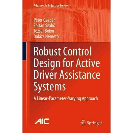 Robust Control Design for Active Driver Assistance Systems : A Linear-Parameter-Varying