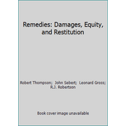 Pre-Owned Remedies: Damages, Equity, and Restitution (Hardcover) 1422429547 9781422429549