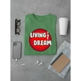 thumbnail image 3 of Living The Dream Red Bubble T-Shirt Men -Image by Shutterstock, Male XX-Large, 3 of 4