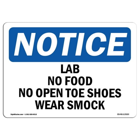 OSHA Notice Sign - Lab No Food No Open Toe Shoes Wear Smock | Choose from: Aluminum, Rigid Plastic or Vinyl Label Decal | Protect Your Business, Work Site, Warehouse & Shop Area |  Made in the