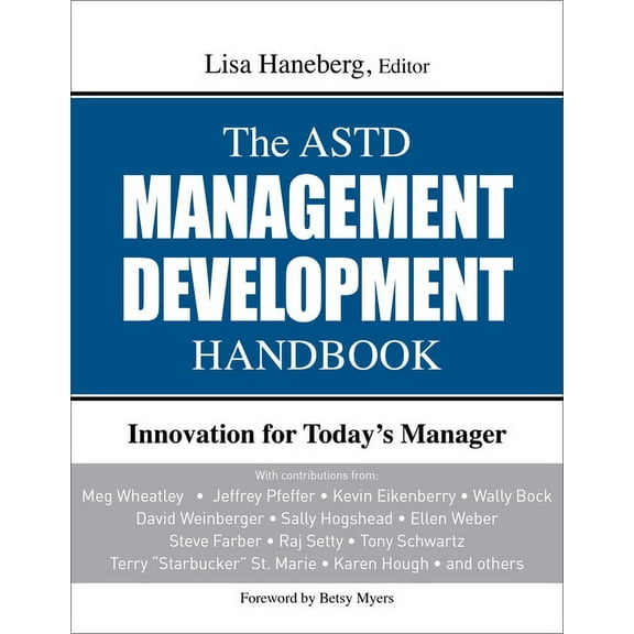 The ASTD Management Development Handbook: Innovation for Today's Manager, (Hardcover)