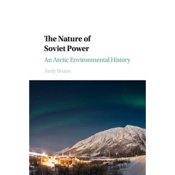 Pre-Owned Studies in Environment and History: The Nature of Soviet Power (Paperback)