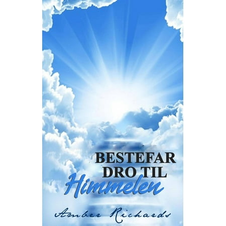 Bestefar dro til himmelen - eBook (Best Dro For Bridgeport)