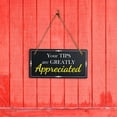 thumbnail image 2 of Your Tips Are Greatly Appreciated 5x10 Hanging Plus Wall or Door Sign | Cafe & Shop Decor, 2 of 8