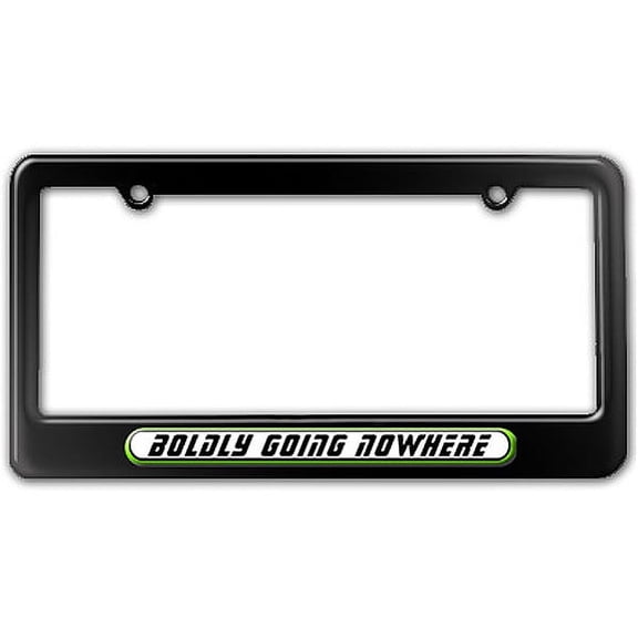 Boldly Going Nowhere- Funny Geek Sci-Fi Science Fiction License Plate Frame