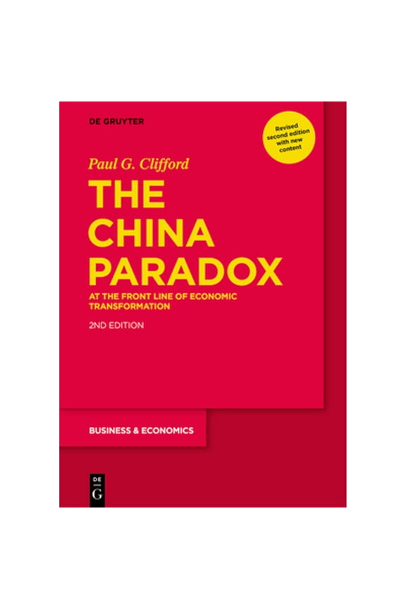 Pre-Owned The China Paradox: At the Front Line of Economic Transformation (Paperback) by Paul G Clifford