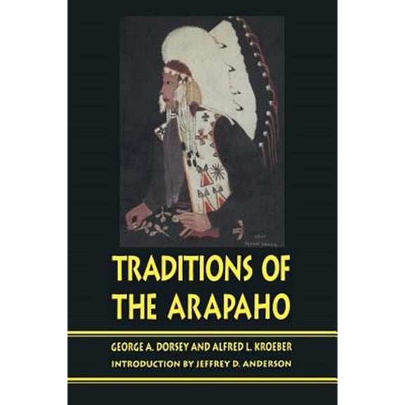 Pre-Owned Sources of American Indian Oral Literature: Traditions of the Arapaho (Paperback)