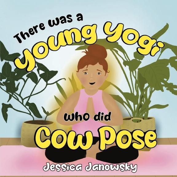 There was a Young Yogi who did Cow Pose, (Paperback)