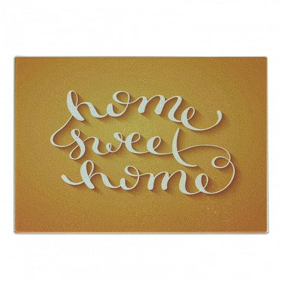 Saying Cutting Board, Hand Writing Style Calligraphy Contemporary Design Housewarming Theme, Decorative Tempered Glass Cutting and Serving Board, Small Size, Marigold White, by Ambesonne