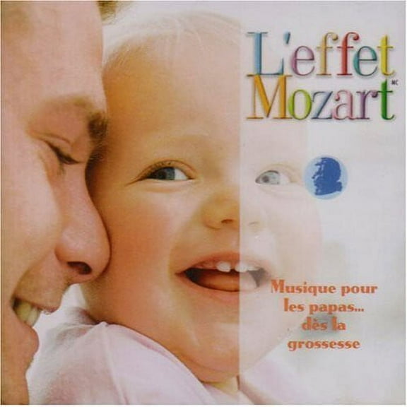 Don Campbell - L'effet Mozart: Musique Pour Les Papas Grossesse - Music & Performance - CD