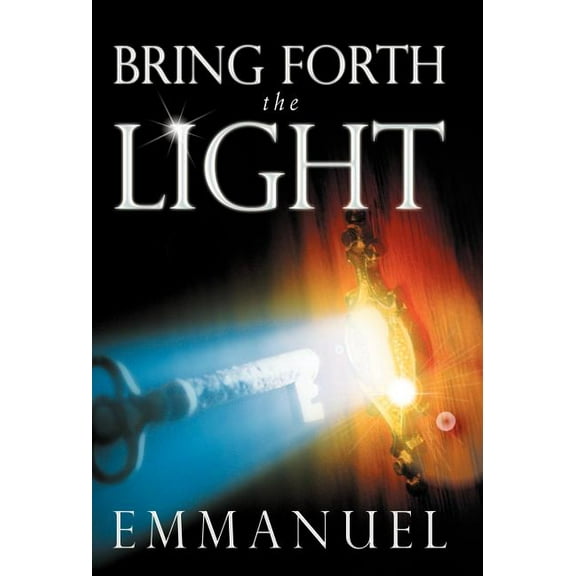 Bring Forth the Light (Hardcover)