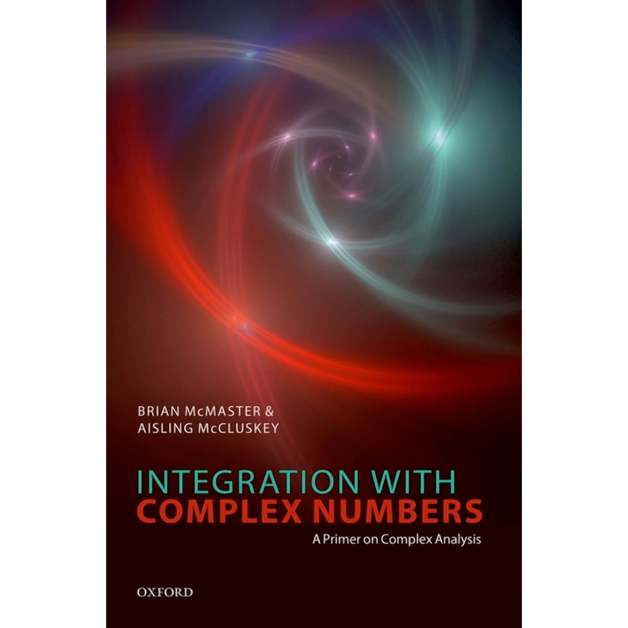 Integration with Complex Numbers: A Primer on Complex Analysis, (Hardcover)