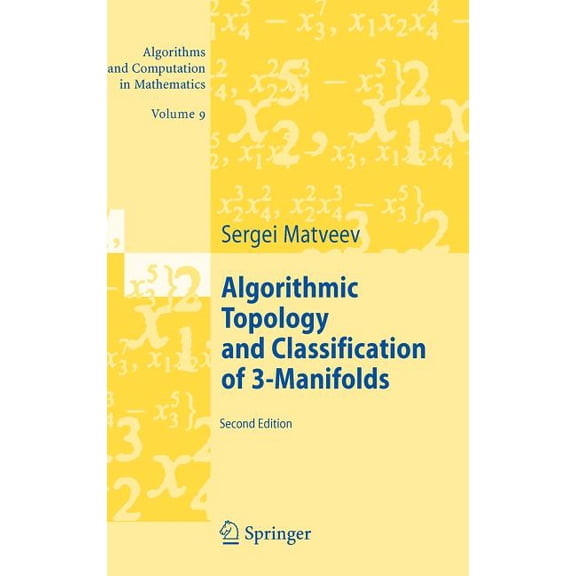 Algorithms and Computation in Mathematic Algorithmic Topology and Classification of 3-Manifolds, Book 9, (Hardcover)