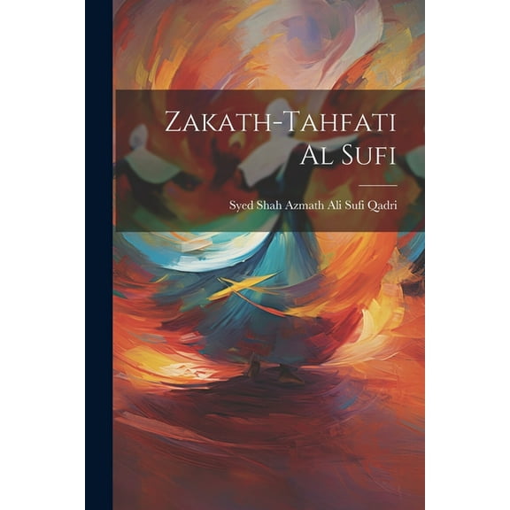 Zakath-Tahfati Al Sufi (Paperback)