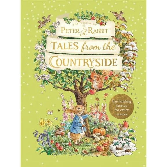 Peter Rabbit: Tales from the Countryside: A collection of nature stories