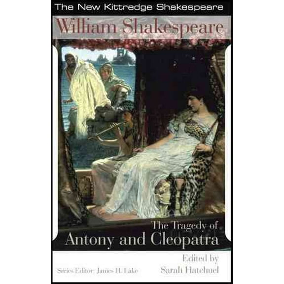 New Kittredge Shakespeare: The Tragedy of Antony and Cleopatra (Edition 1) (Paperback)