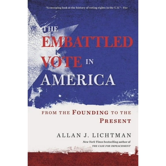 The Embattled Vote in America (Paperback)