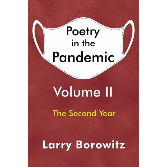 Poetry in the Pandemic: Volume II, (Paperback)