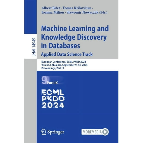 Machine Learning and Knowledge Discovery in Databases. Applied Data Science Track: European Conference, Ecml Pkdd 2024, , (Paperback)