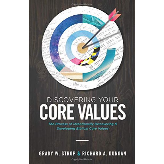 Pre-Owned Discovering Your Core Values: The Intentional Process of Discovering &amp; Developing Biblical Core Values, 9780692180112, 0692180117, Paperback, Second Edition edition