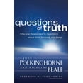 thumbnail image 1 of Pre-Owned Questions of Truth: Fifty-one Responses to Questions About God, Science, and Belief, 9780664233518, 0664233511, Paperback,, 1 of 1