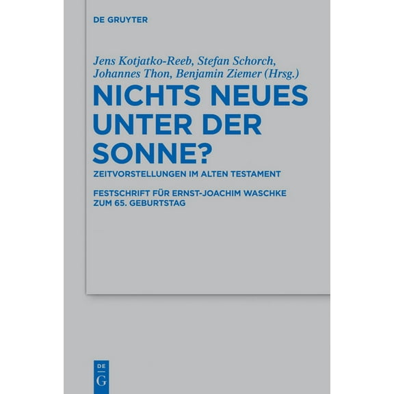 Beihefte Zur Zeitschrift Für die Alttest Nichts Neues unter der Sonne?, Book 450, (Hardcover)