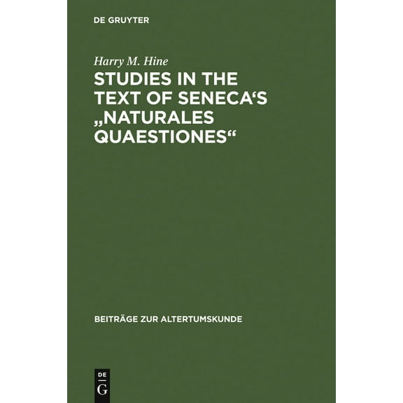 Beiträge Zur Altertumskunde Studies in the Text of Seneca's Naturales Quaestiones, Book 72, (Hardcover)