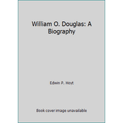 William O. Douglas: A Biography, Used [Hardcover]