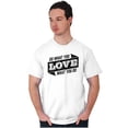 thumbnail image 4 of Do What You Love Quote Cute Inspiring Men's Graphic T Shirt Tees Brisco Brands L, 4 of 4