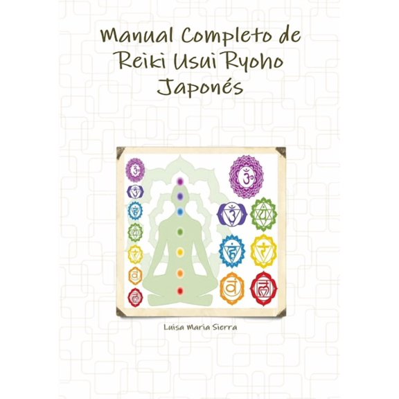 Manual Completo de Reiki Usui Ryoho JaponÃ©s, (Paperback)